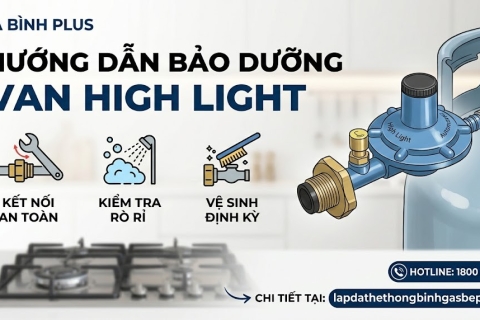 Hướng dẫn bảo dưỡng van High Light chuẩn xác 100% tránh thảm họa